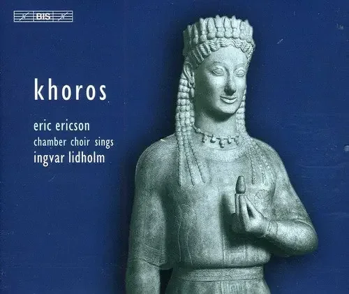 Eric Ericson Khoros Musicfor Choir a Cappella – COMPACT DISCS