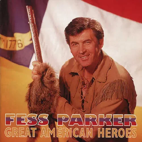 Fess Parker Great American Heroes – COMPACT DISCS