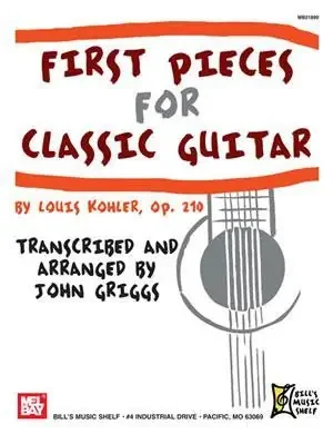 First Pieces for Classical Guitar by Louis Kohler, OP.210