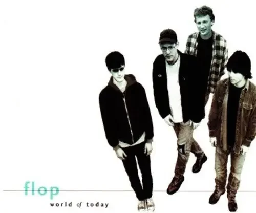 Flop World of Today – COMPACT DISCS