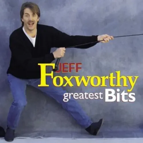 Foxworthy, Jeff Greatest Bits