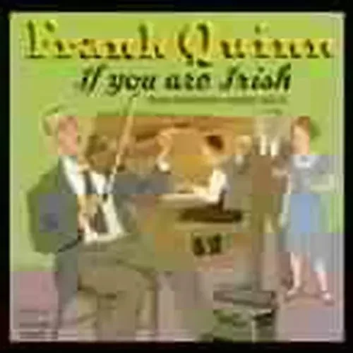 Frank Quinn If You Are Irish – COMPACT DISCS