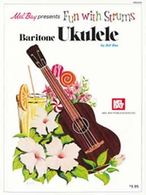 Fun with Strums – Baritone Ukulele (Book)