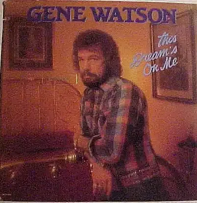 Gene Watson – This Dream‘s On Me