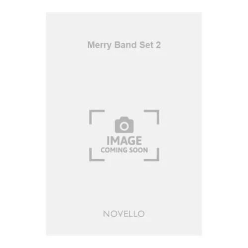 Gilbert, William Schwenck – Merry Band Set 2