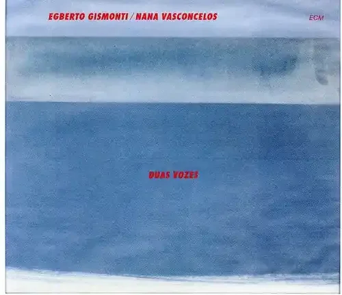Gismonte, Egberto / Vasconcelos, Nana Duas Vozes Touchstones Series