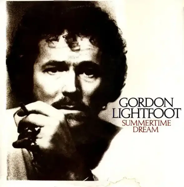 Gordon Lightfoot – Summertime Dream