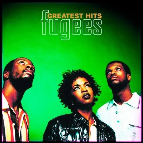 Greatest Hits – Fugees (Reissue)