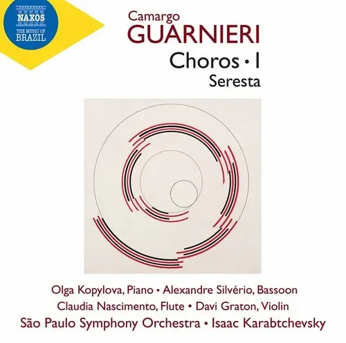 Guarnieri / Kopylova / Karabtchevsky Guarnieri Chôros, Vol. 1 – Seresta – COMPACT DISCS