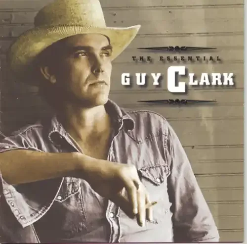 Guy Clark The Essential Guy Clark – COMPACT DISCS