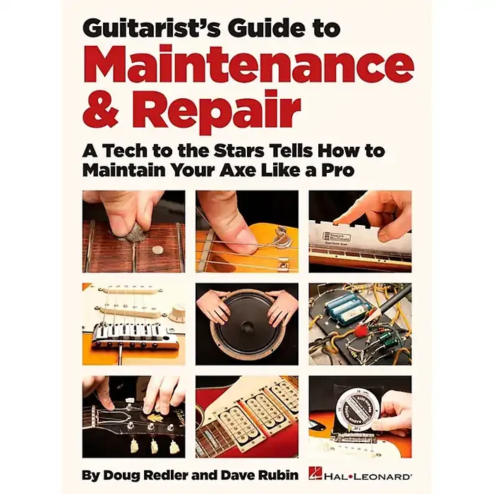 Hal Leonard Guitarist‘s Guide To Maintenance & Repair Guitar Center