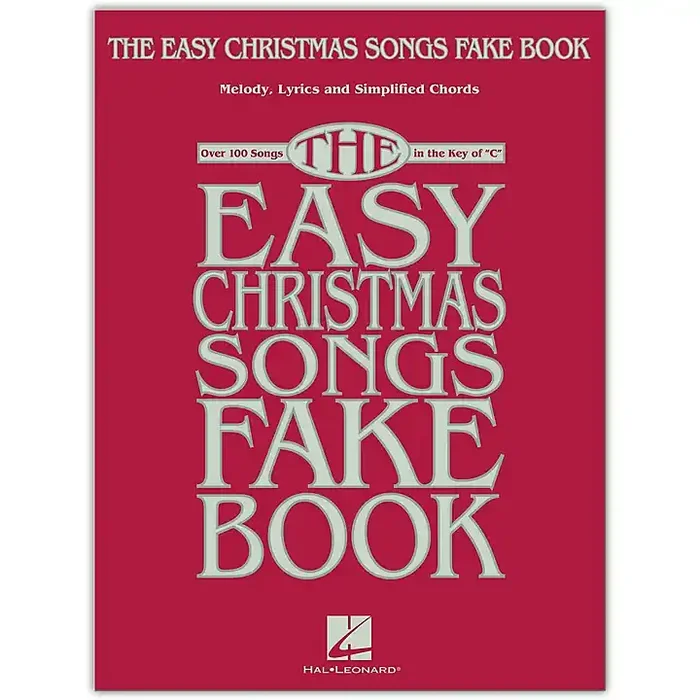 Hal Leonard The Easy Christmas Songs Fake Book (100 Songs in the Key of C) Easy Fake Book Songbook Guitar Center
