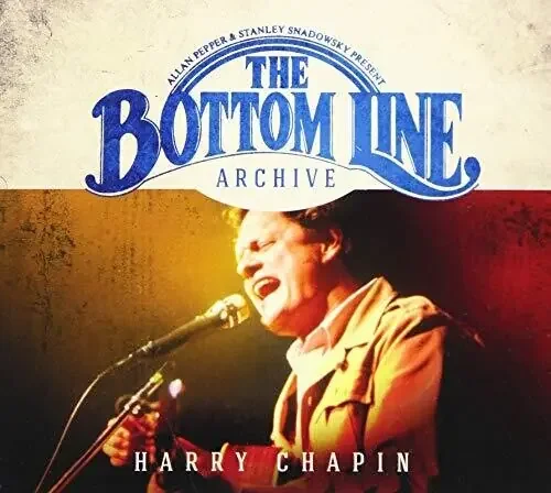 Harry Chapin Bottom Line Archive Series – COMPACT DISCS