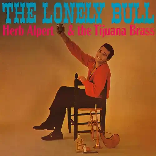 Herb Alpert & Tijuana Brass The Lonely Bull – COMPACT DISCS