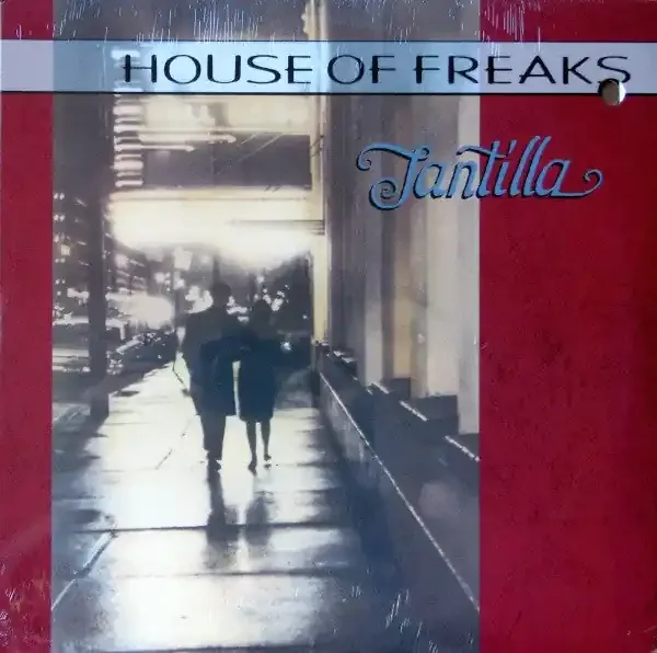 House Of Freaks – Tantilla
