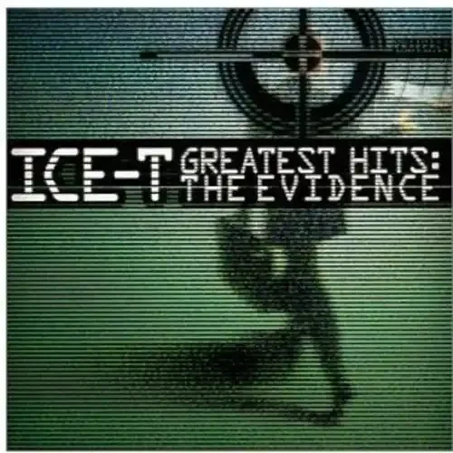 Ice-T Greatest Hits The Evidence