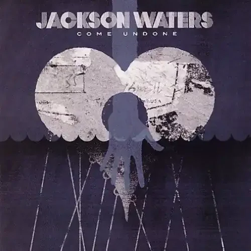 Jackson Waters Come Undone – COMPACT DISCS