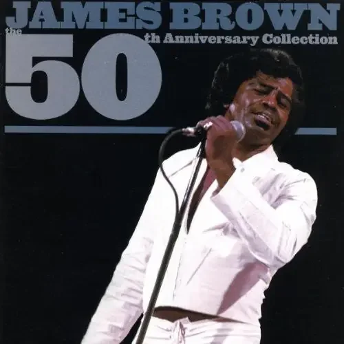 James Brown 50th Anniversary Collection – COMPACT DISCS