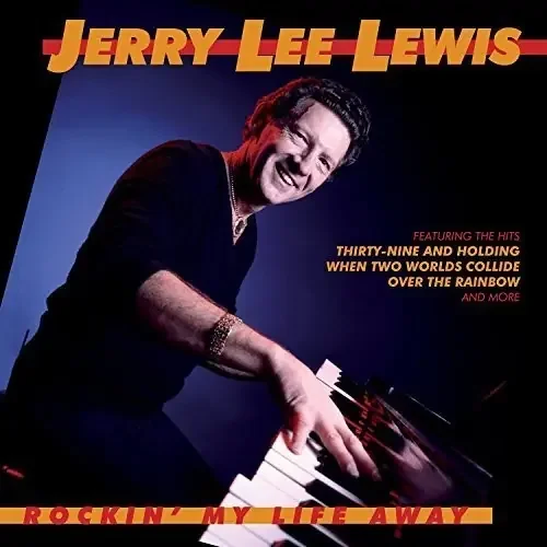 Jerry Lee Lewis Rockin‘ My Life Away – COMPACT DISCS