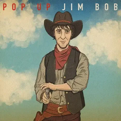 Jim Bob Pop Up Jim Bob – COMPACT DISCS