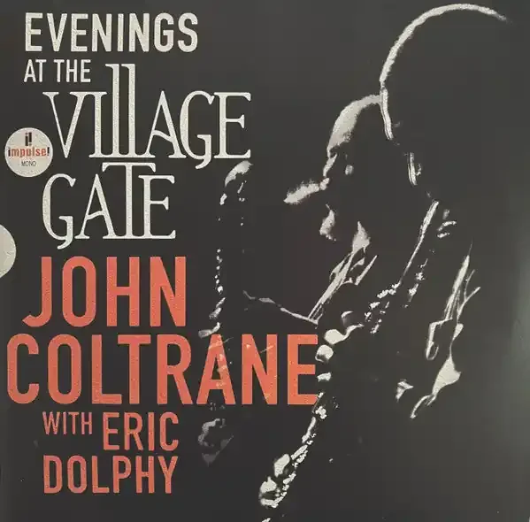 John Coltrane, Eric Dolphy – Evenings At The Village Gate