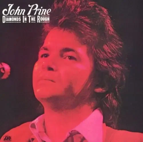 John Prine Diamonds in the Rough – COMPACT DISCS