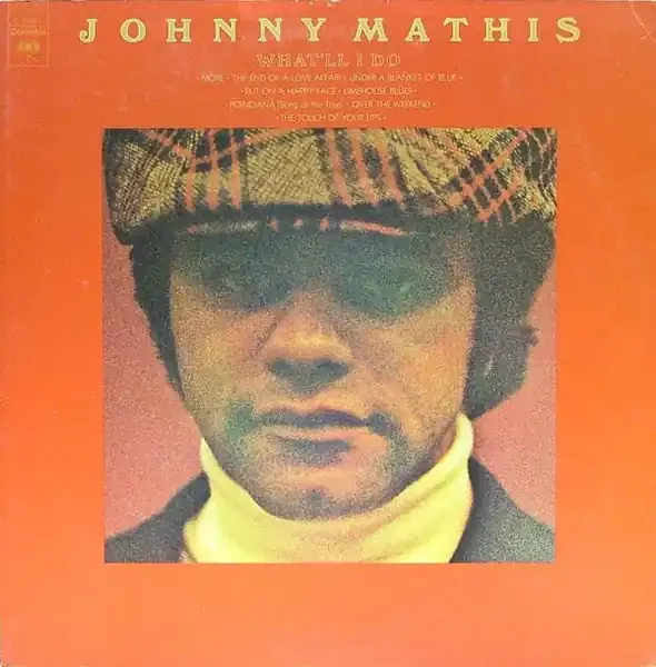 Johnny Mathis – What‘ll I Do