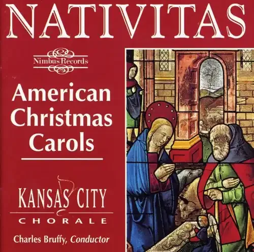 Kansas City Chorale Nativitas American Christmas Carols – COMPACT DISCS