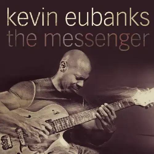 Kevin Eubanks The Messenger – COMPACT DISCS