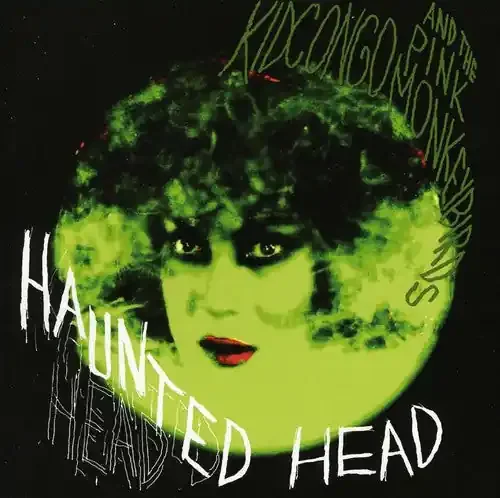 Kid Congo Powers Haunted Head – COMPACT DISCS