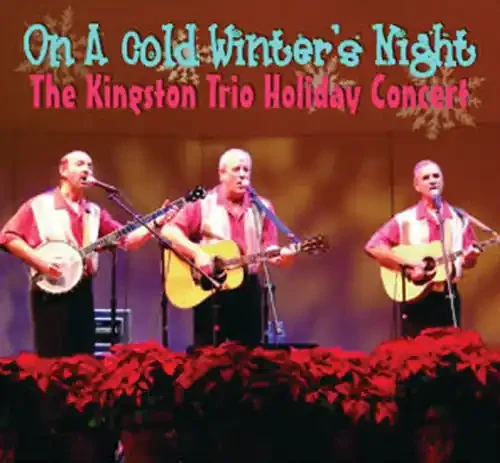 Kingston Trio – On A Cold Winter‘s Night