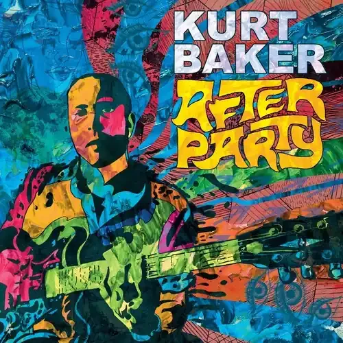 Kurt Baker After Party – VINYL LP