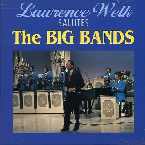 Lawrence Welk Salutes the Big Bands – COMPACT DISCS