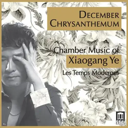 Les Temps Modernes Pierre Chang December Chrysanthemum – COMPACT DISCS