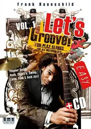 Let‘s Groove!, Volume 1 Fun- Play-Alongs for All Instruments Book/CD Set