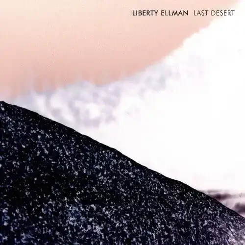 Liberty Ellman Last Desert – COMPACT DISCS