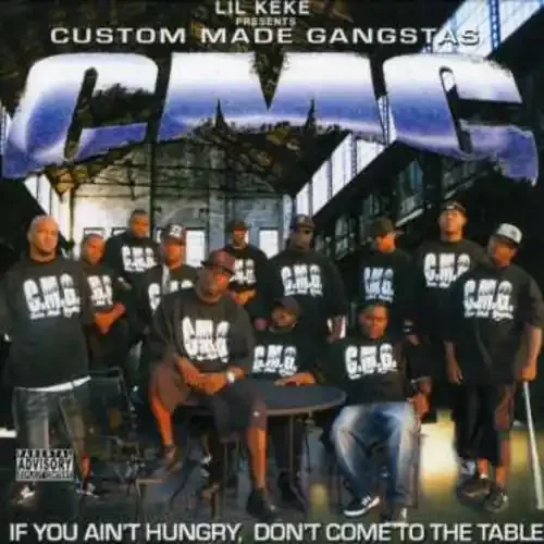Lil‘ Keke Custom Made Gangstas If You Ain‘t Hungry, Don‘t Come To The Table – COMPACT DISCS