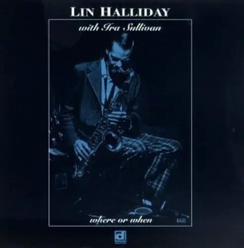 Lin Halliday Where or When – COMPACT DISCS