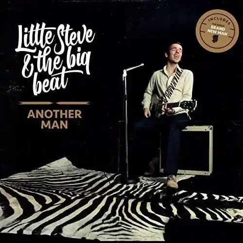 Little Steve & The Big Beat Another Man