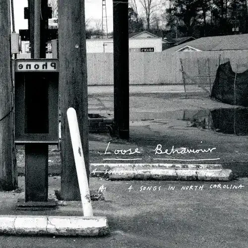 Loose Behaviour 4 Songs In North Carolina – 7-INCH SINGLE
