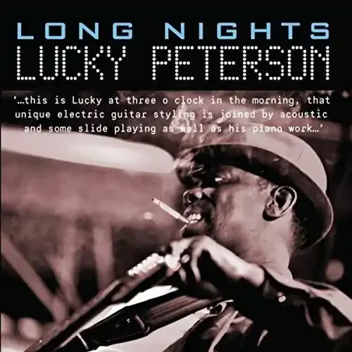 Lucky Peterson Long Nights – COMPACT DISCS