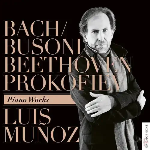 Luis Muñoz Bach / Busoni Beethoven Prokofiev Piano Works – COMPACT DISCS