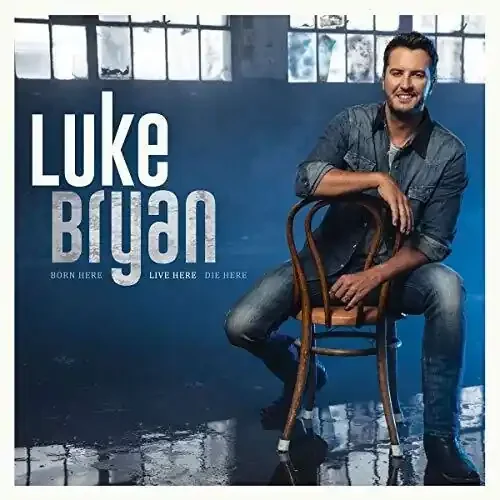Luke Bryan Born Here Live Here Die Here – COMPACT DISCS