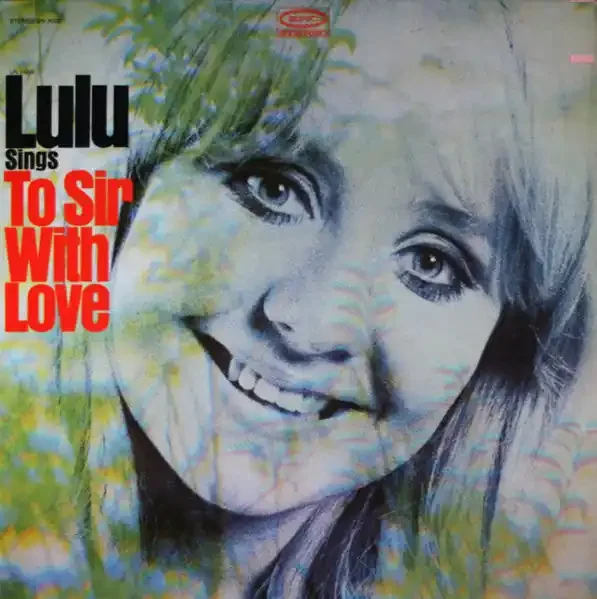 Lulu – Lulu Sings To Sir With Love