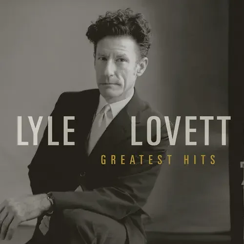 Lyle Lovett Greatest Hits – COMPACT DISCS
