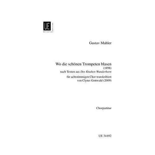 Mahler, Gustav – Wo die schönen Trompeten blasen