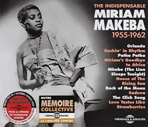 Makeba, Miriam Indispensable 1955-1962