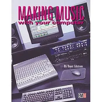 Making Music With Your Computer