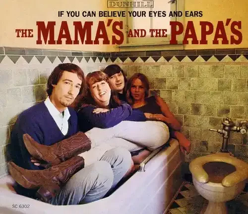 Mamas & Papas If You Can Believe Your Eyes and Ears