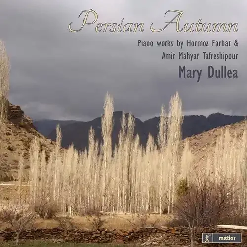 Mary Dullea Persian Autumn – COMPACT DISCS